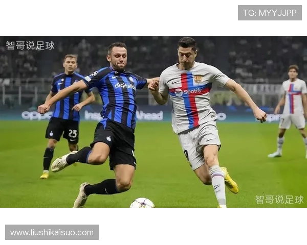 巴塞罗那与国际米兰激战正酣谁能在欧冠赛场笑到最后